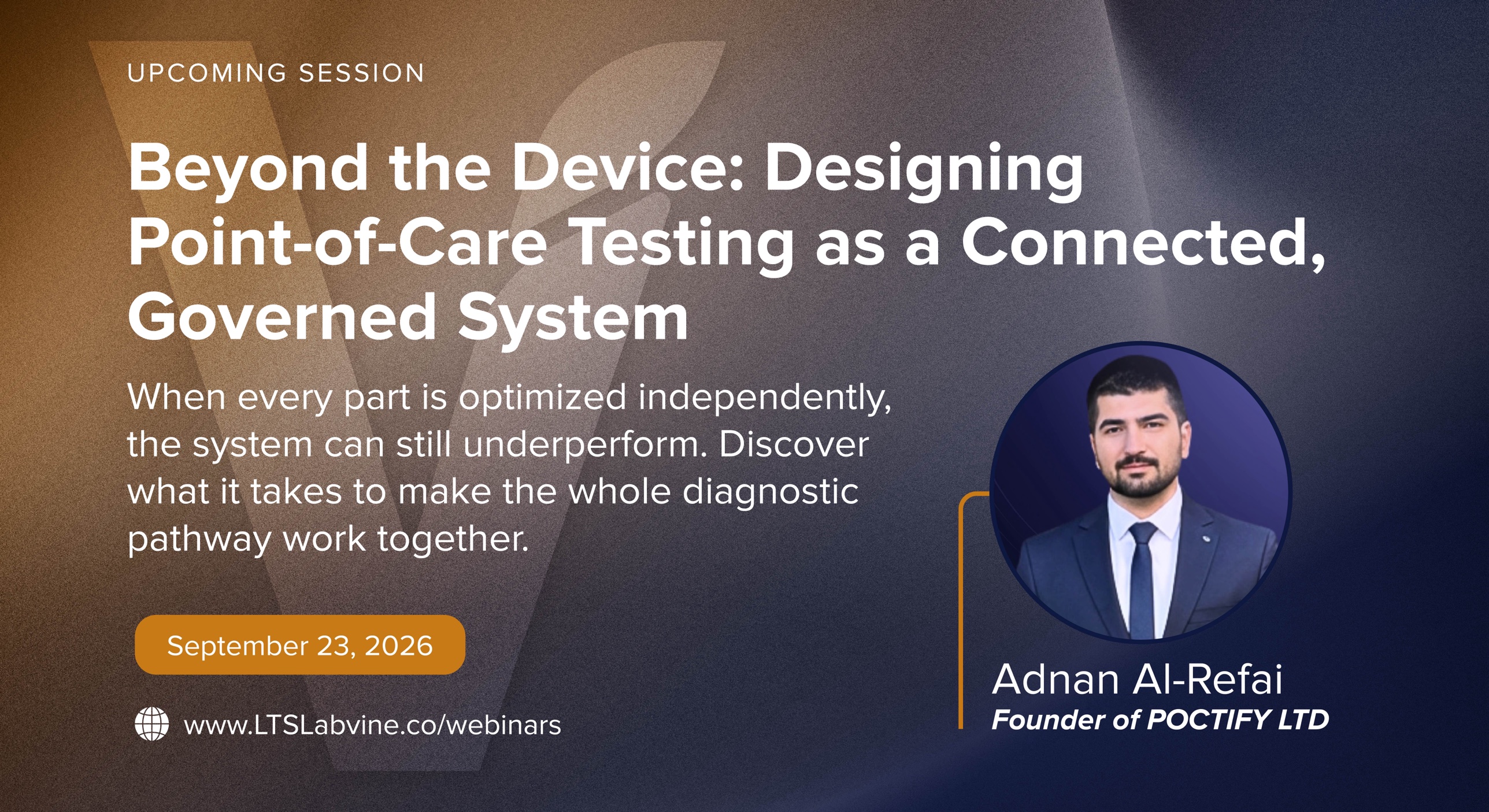 LabVine session banner: Beyond the Device: Designing Point-of-Care Testing as a Connected, Governed System, Wednesday 23 September 2026, presented by Adnan Alrefai, Founder of POCTIFY LTD